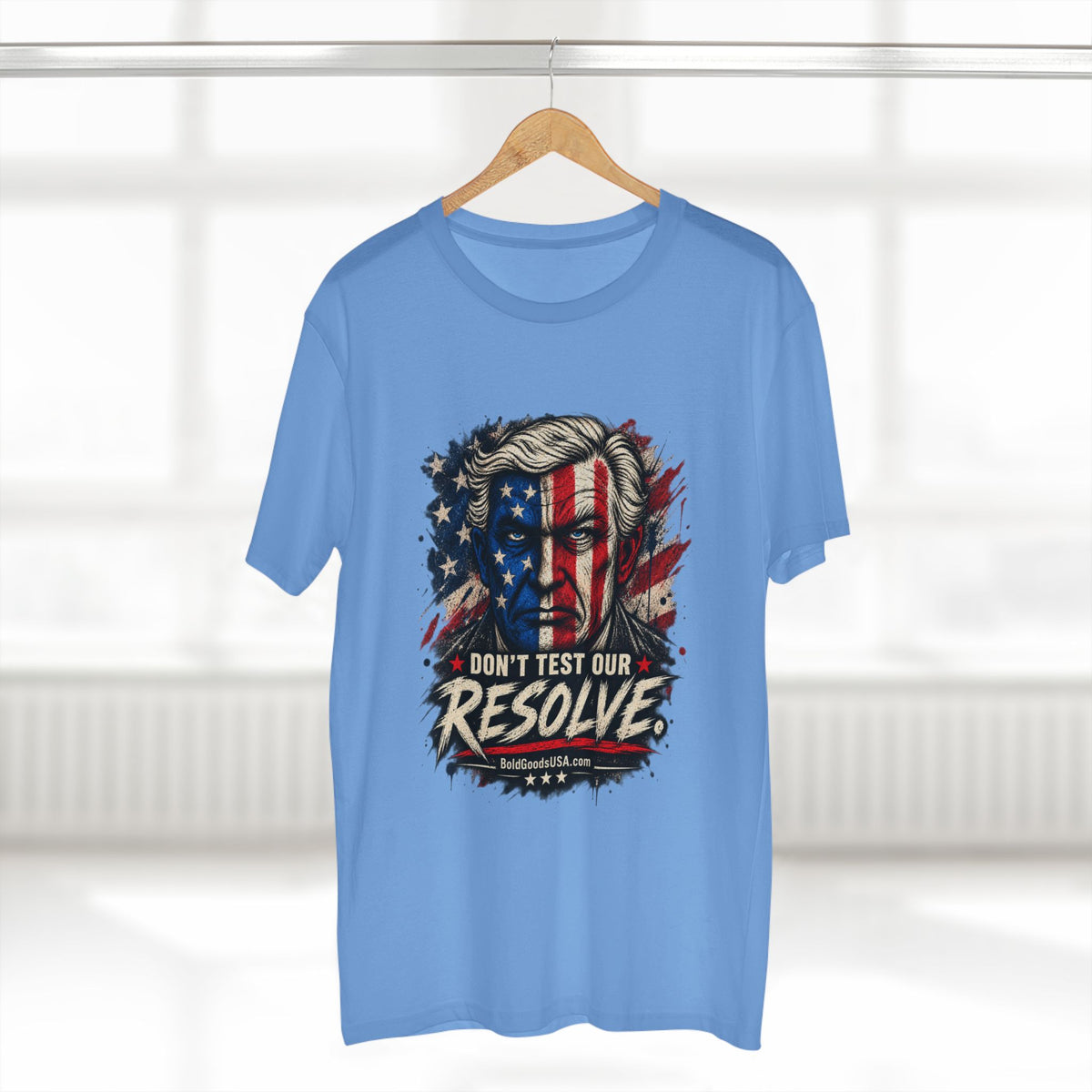 Don't Test Our Resolve USA - Patriotic Graphic T-Shirt | Front Print
