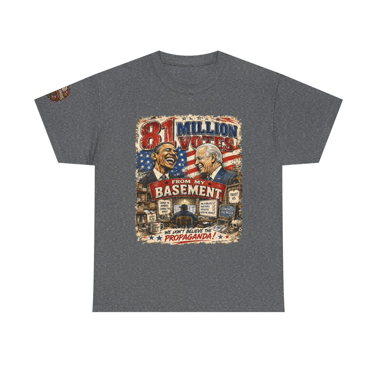 81 Million Votes - Political Satire Graphic T-Shirt | Front Print + Sleeve Logo