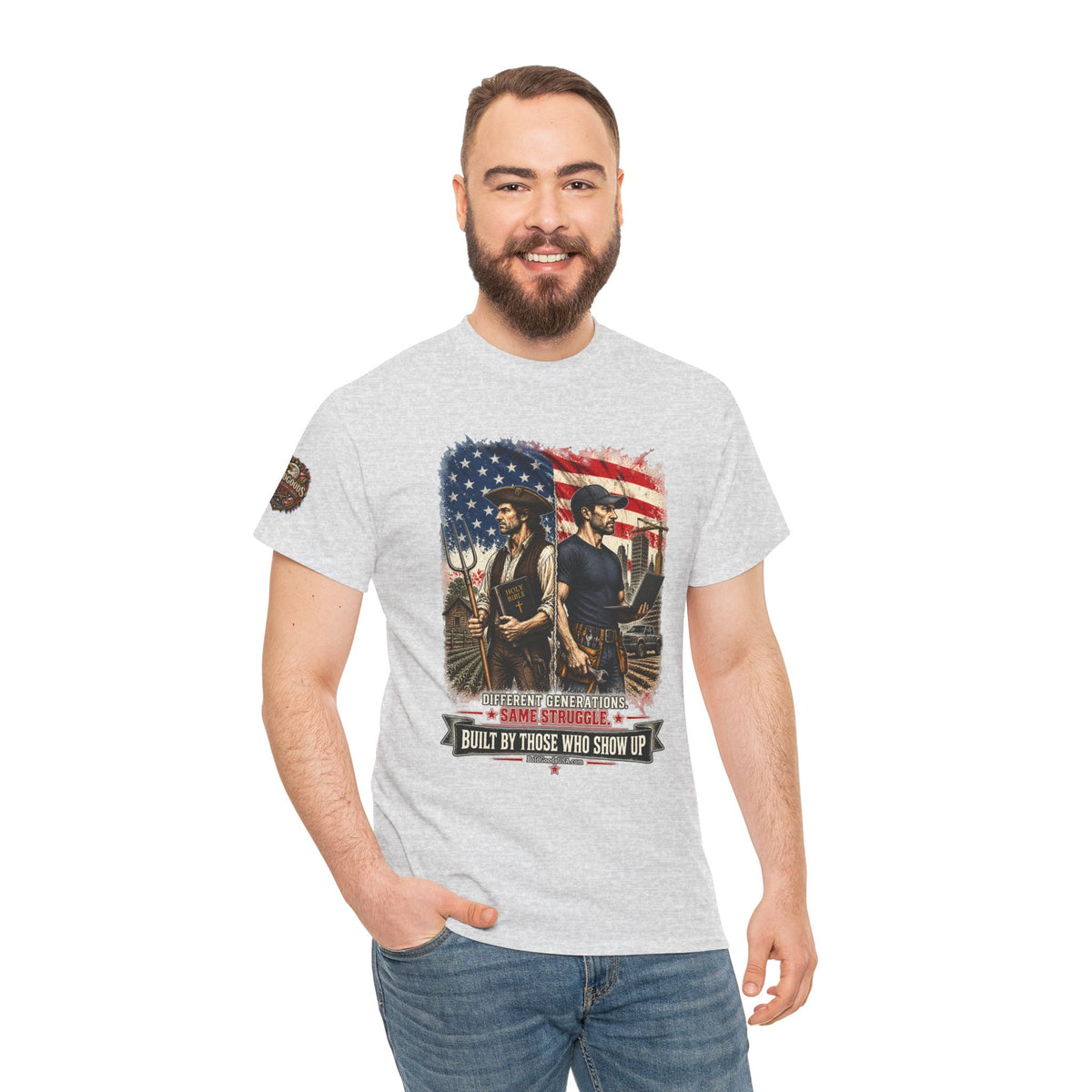 Built By Those Who Show Up – Patriotic Graphic T-Shirt | Front Print + Sleeve Logo
