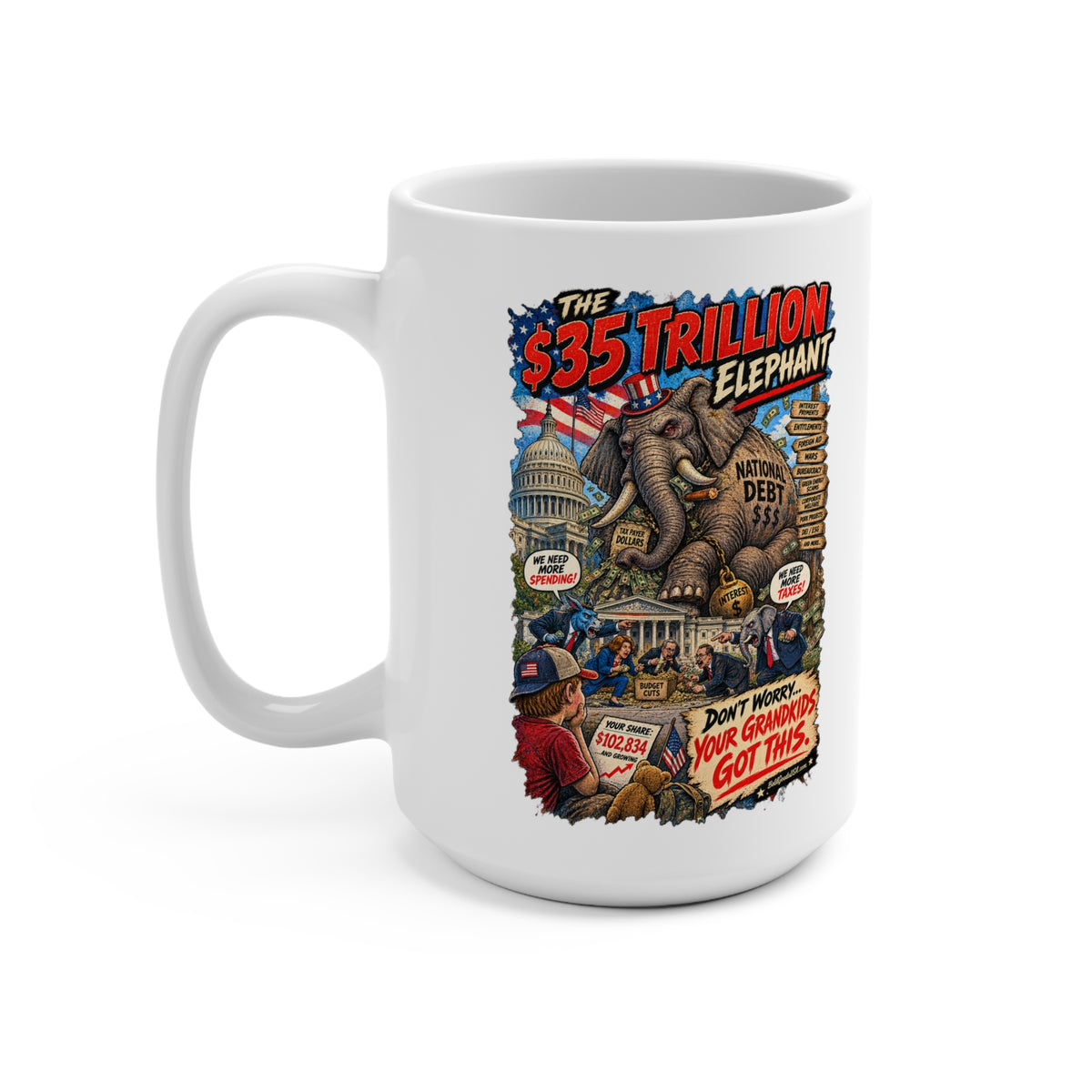 35 Trillion Elephant - Political Satire 15oz Mug