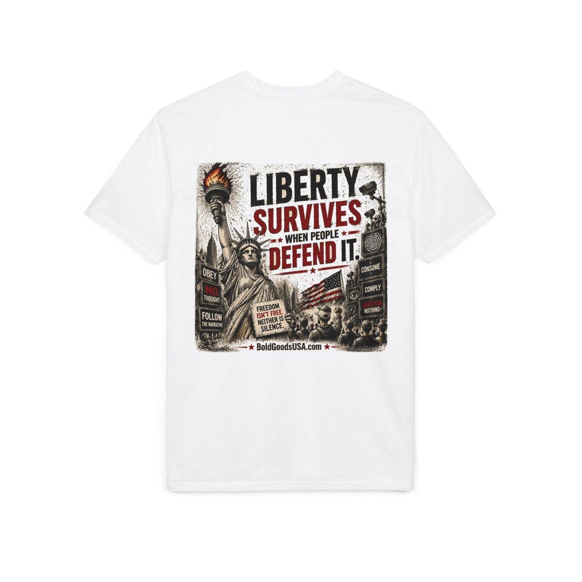 Liberty Survives When Defended – Patriotic Freedom Graphic T-Shirt | Back Print + Sleeve Logo
