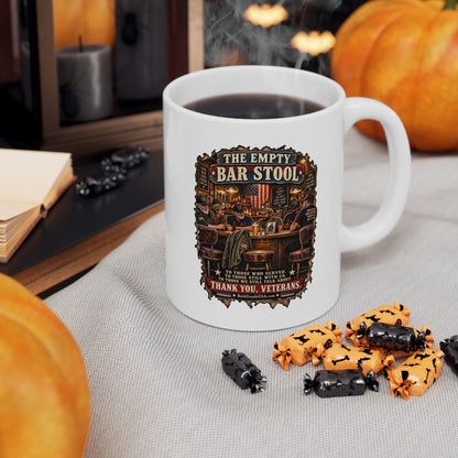 The Empty Bar Stool Veterans Tribute - Graphic  11 oz / 15 oz Mug