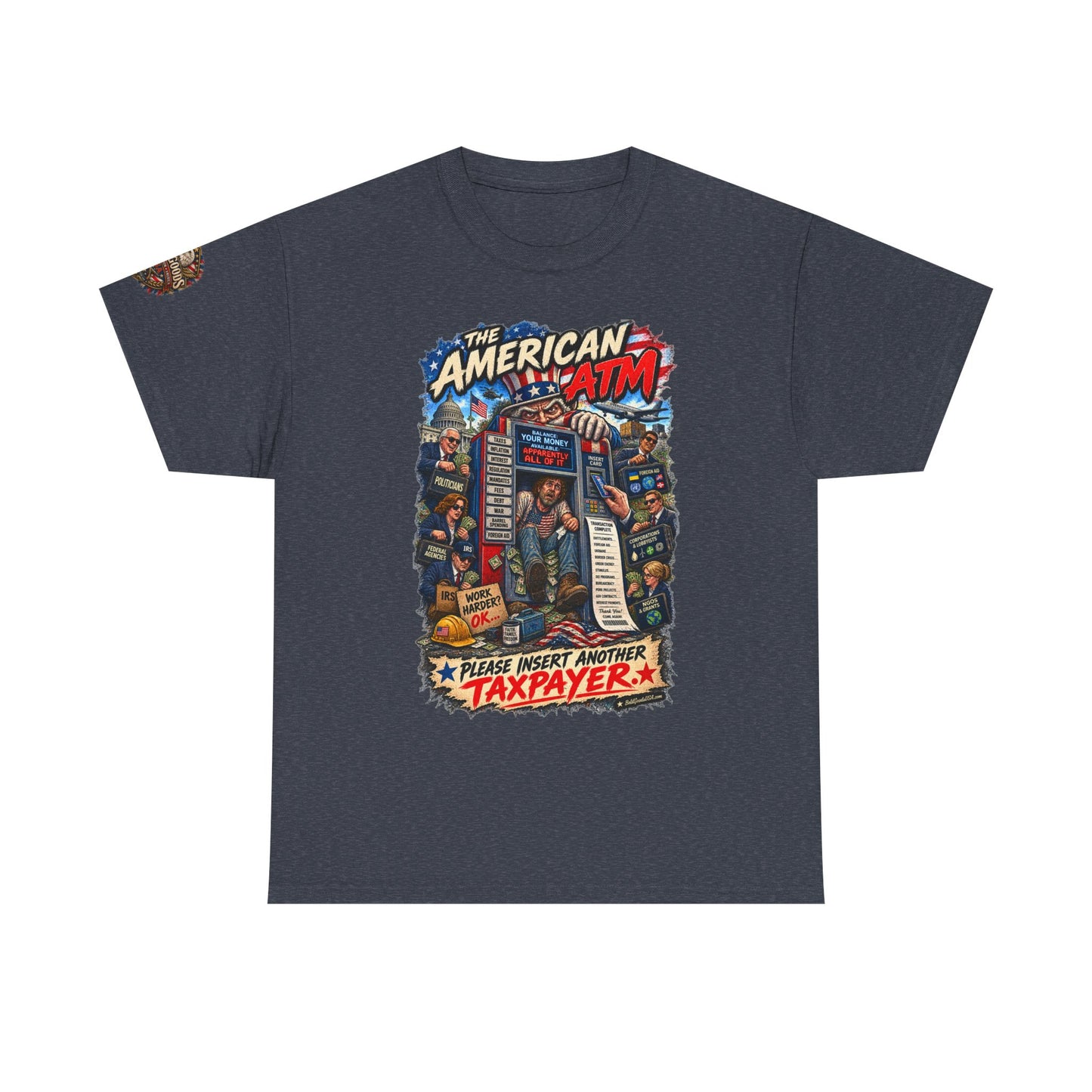 The American ATM - Political Satire Graphic T-Shirt | Front Print + Sleeve Logo