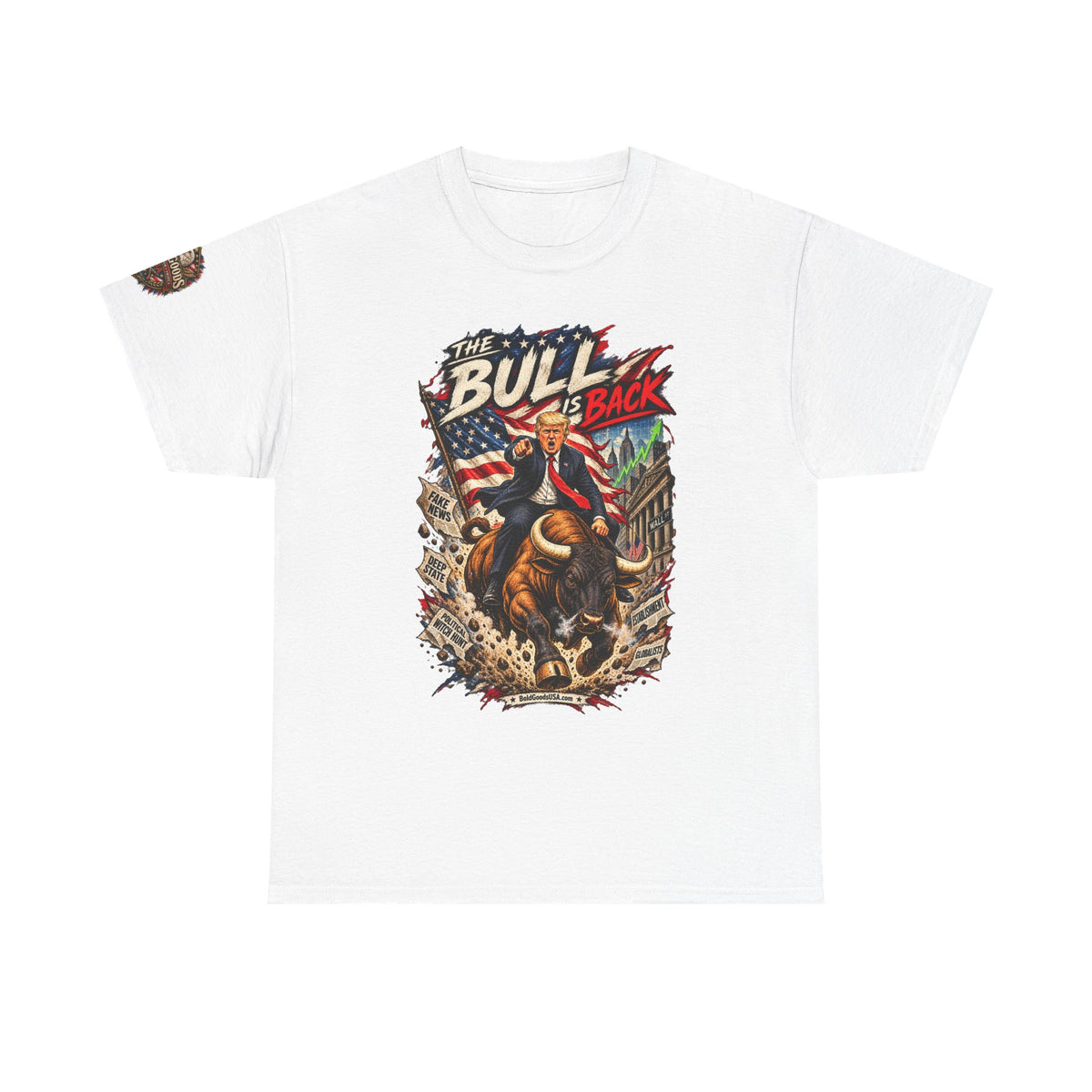 The Bull Is Back – Patriotic Graphic T-Shirt | Front Print + Sleeve Logo