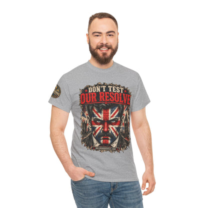 Don't Test Our Resolve UK – UK Printed – Front+ Sleeve