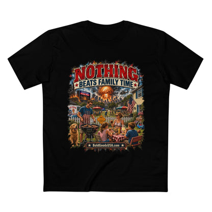 Nothing Beats Family Time – Satire Graphic T-Shirt | Front Print