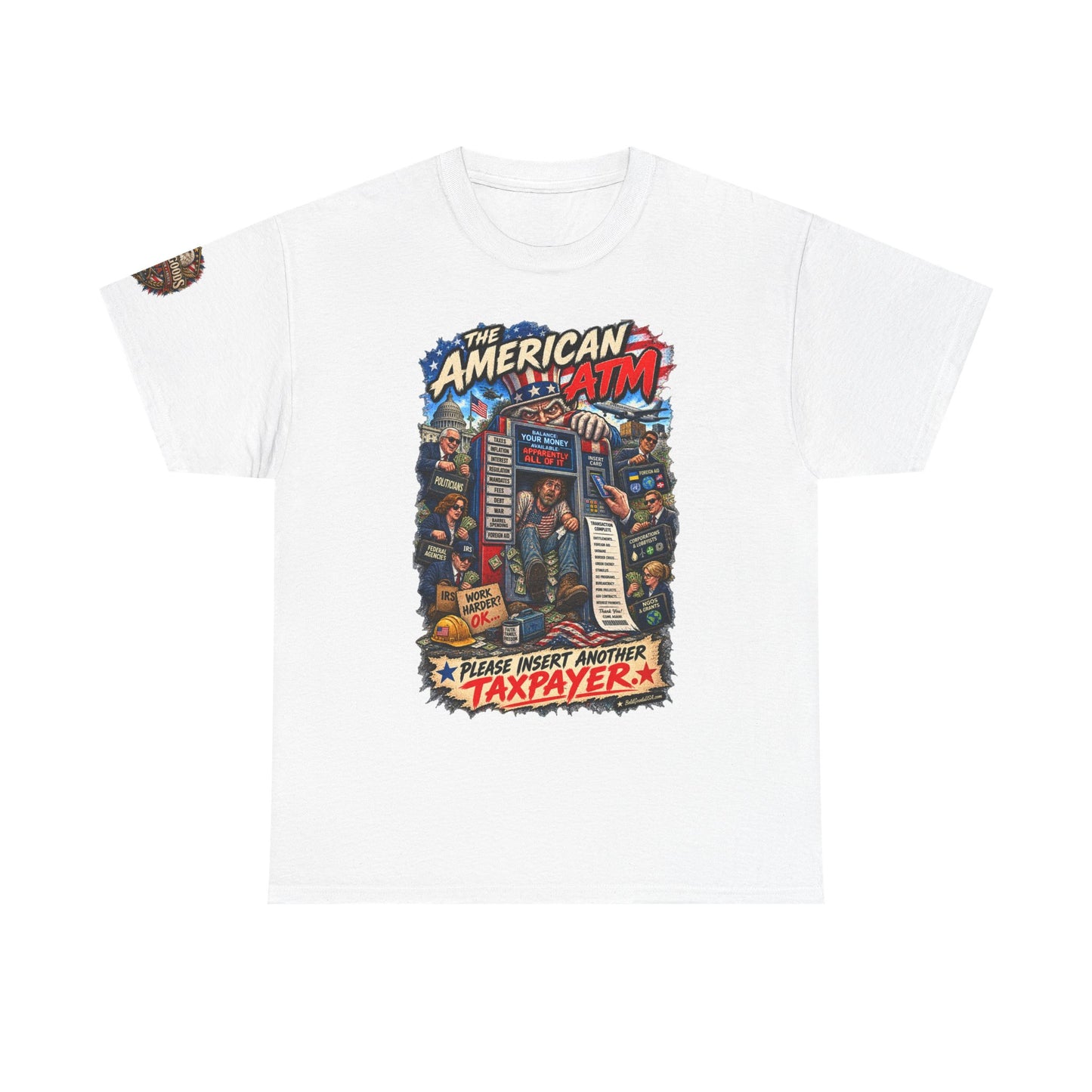 The American ATM - Political Satire Graphic T-Shirt | Front Print + Sleeve Logo