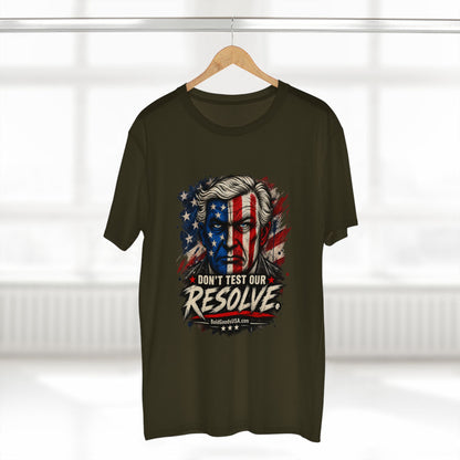 Don't Test Our Resolve USA - Patriotic Graphic T-Shirt | Front Print