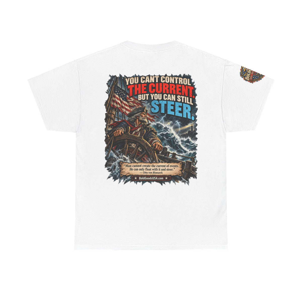 You Can't Control the Current - Graphic T-Shirt | Back Print + Sleeve Logo