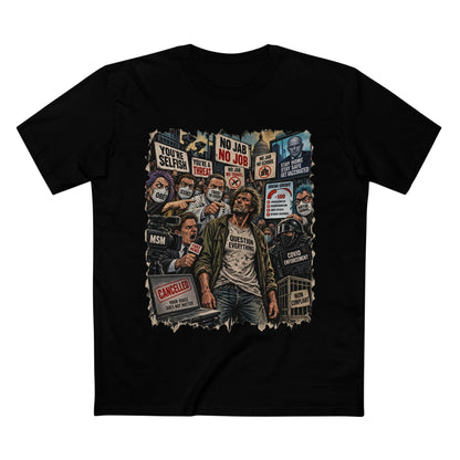 Question Everything – Political Satire Graphic T-Shirt | Front Print