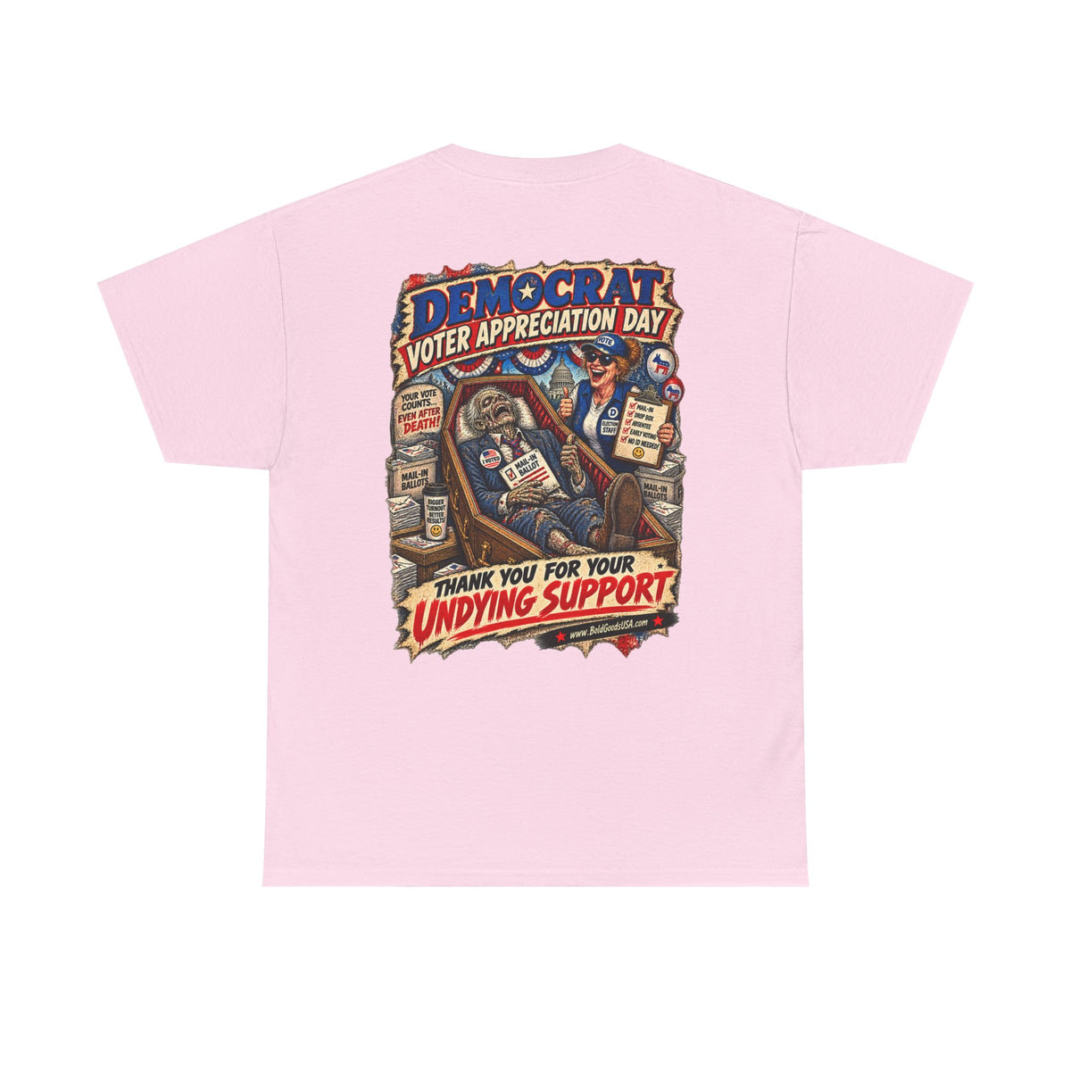 Democrat Voter Appreciation Day – Political Satire Graphic T-Shirt | Back Print + Chest Logo