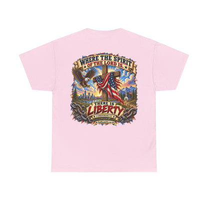 Where the Spirit of the Lord Is, There Is Liberty – Christian Graphic T-Shirt | Back Print + Chest Logo
