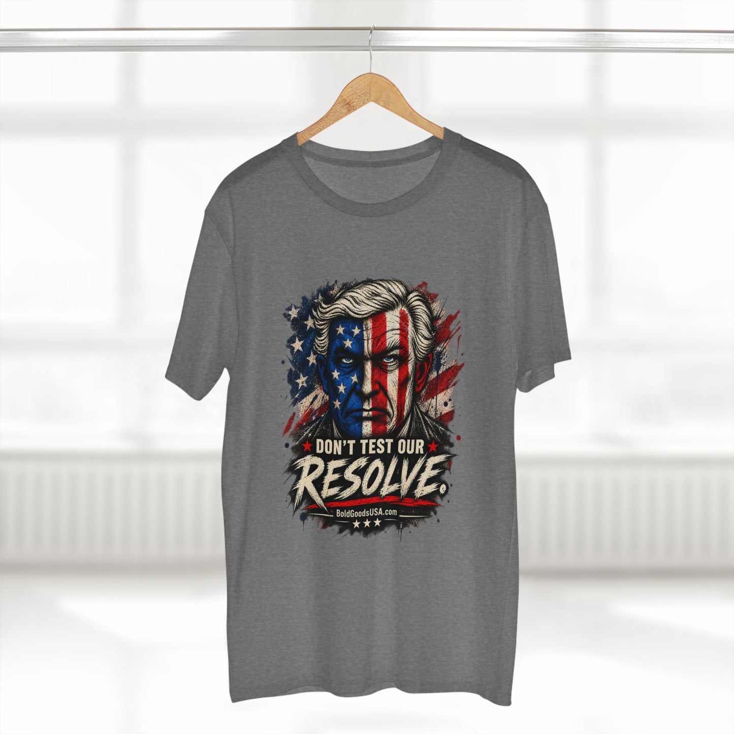 Don't Test Our Resolve USA - Patriotic Graphic T-Shirt | Front Print
