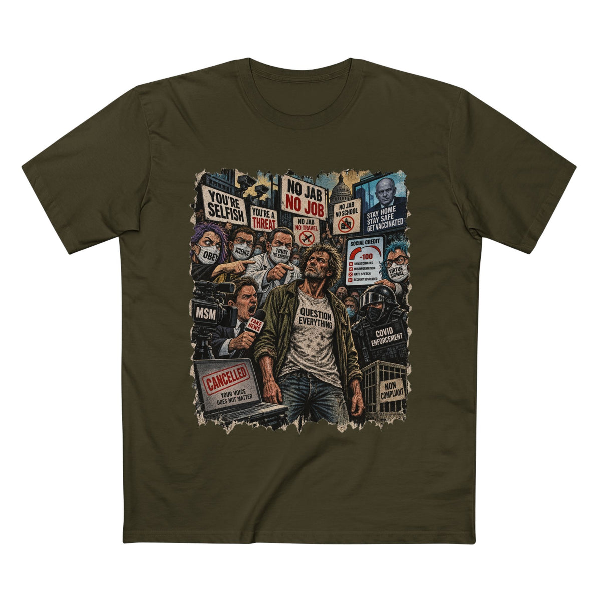 Question Everything – Political Satire Graphic T-Shirt | Front Print