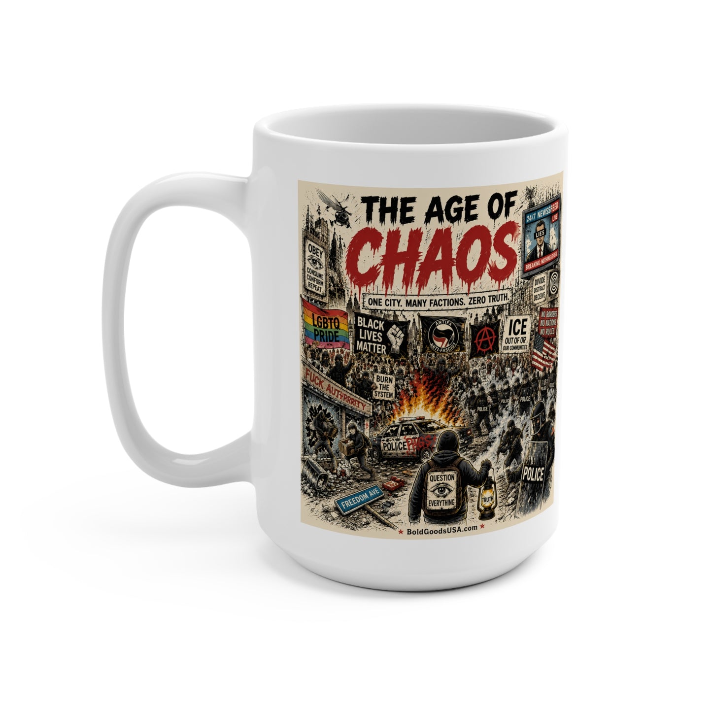 The Age of Chaos - Political Satire 15oz Mug