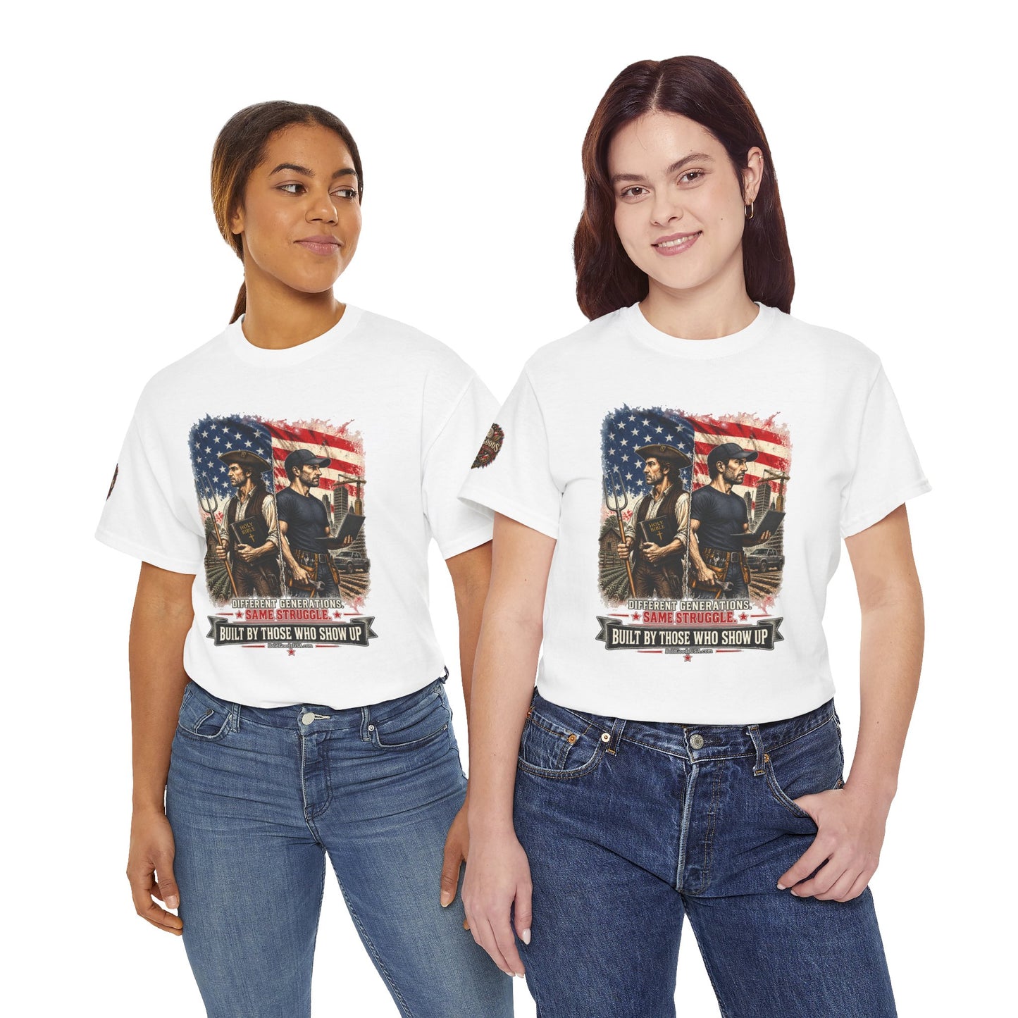Built By Those Who Show Up – Patriotic Graphic T-Shirt | Front Print + Sleeve Logo
