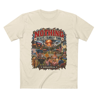 Nothing Beats Family Time – Satire Graphic T-Shirt | Front Print