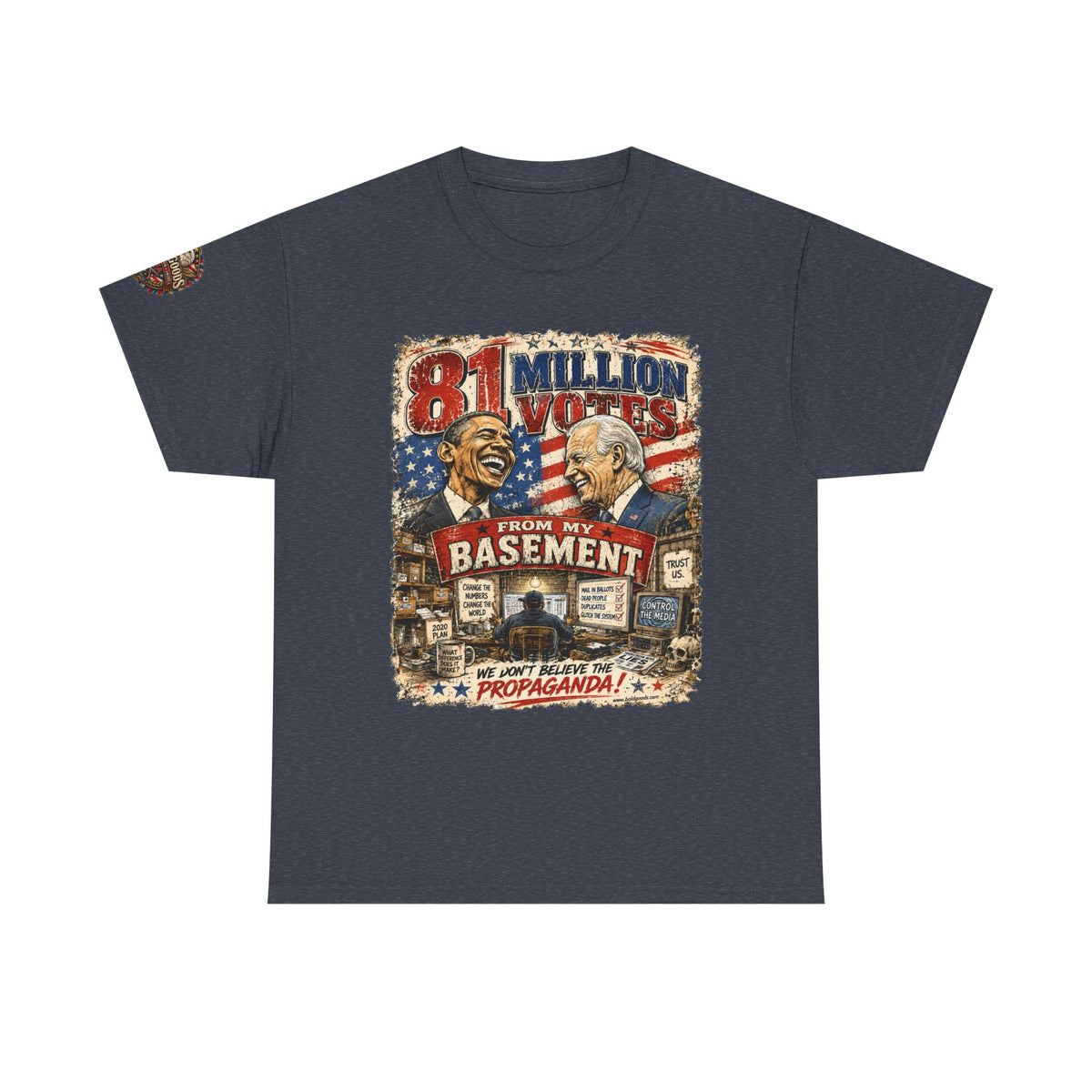 81 Million Votes - Political Satire Graphic T-Shirt | Front Print + Sleeve Logo