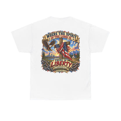 Where the Spirit of the Lord Is, There Is Liberty – Christian Graphic T-Shirt | Back Print + Chest Logo