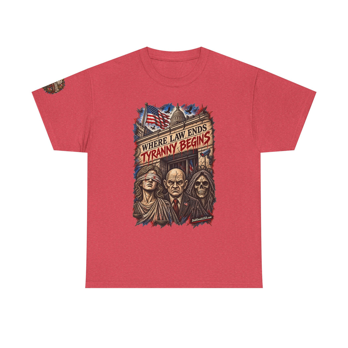 Where Law Ends, Tyranny Begins – Political Satire Graphic T-Shirt | Front Print + Sleeve Logo
