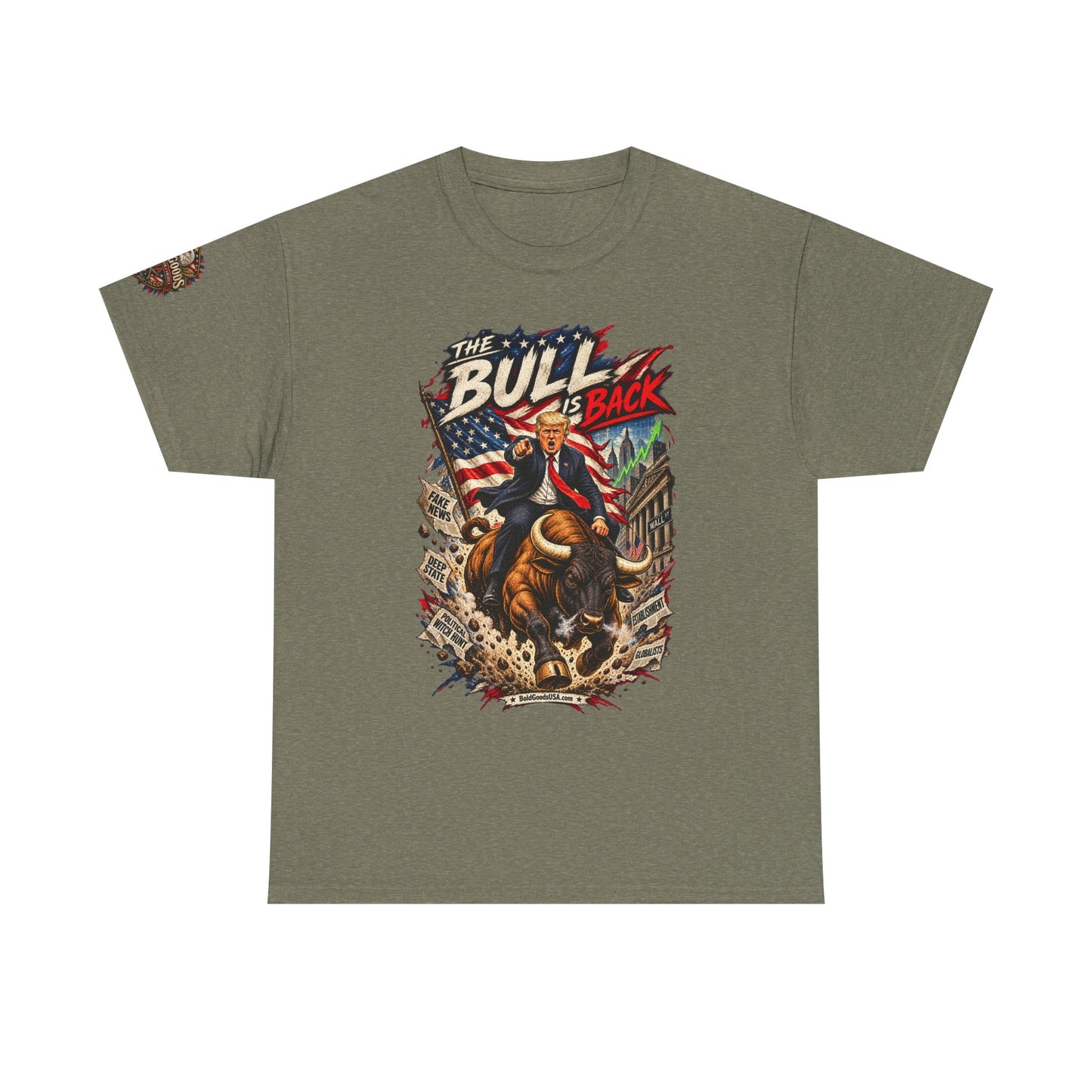 The Bull Is Back – Patriotic Graphic T-Shirt | Front Print + Sleeve Logo