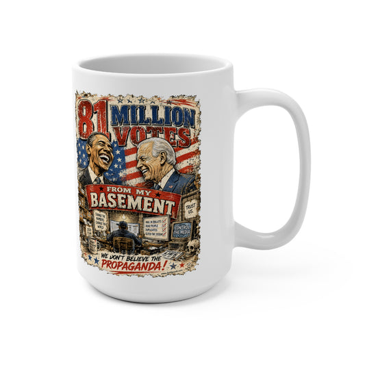 81 Million Votes - Political Satire 15oz Mug