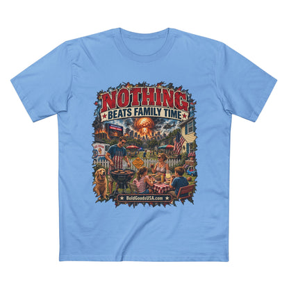 Nothing Beats Family Time – Satire Graphic T-Shirt | Front Print
