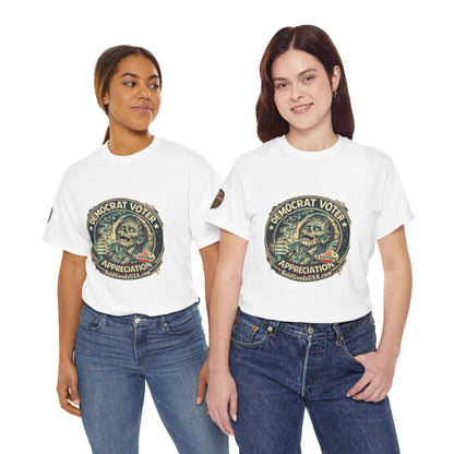 Democrat Voter Appreciation – Political Satire Graphic T-Shirt | Front Print + Sleeve Logo