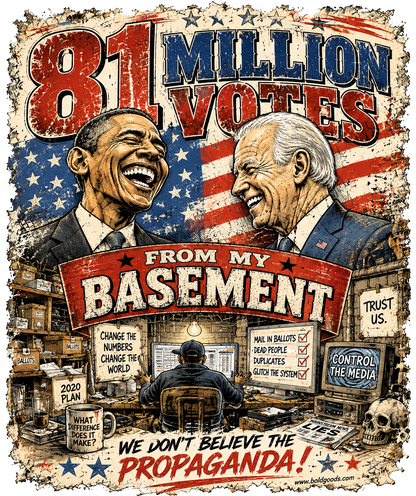 81 Million Votes From My Basement – Political Satire Graphic T-Shirt | Back Print + Chest Logo