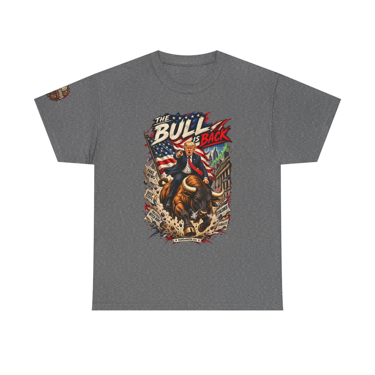 The Bull Is Back – Patriotic Graphic T-Shirt | Front Print + Sleeve Logo