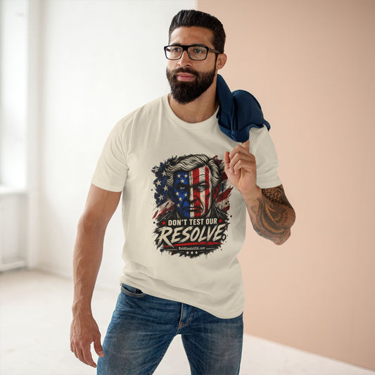 Don't Test Our Resolve USA - Patriotic Graphic T-Shirt | Front Print
