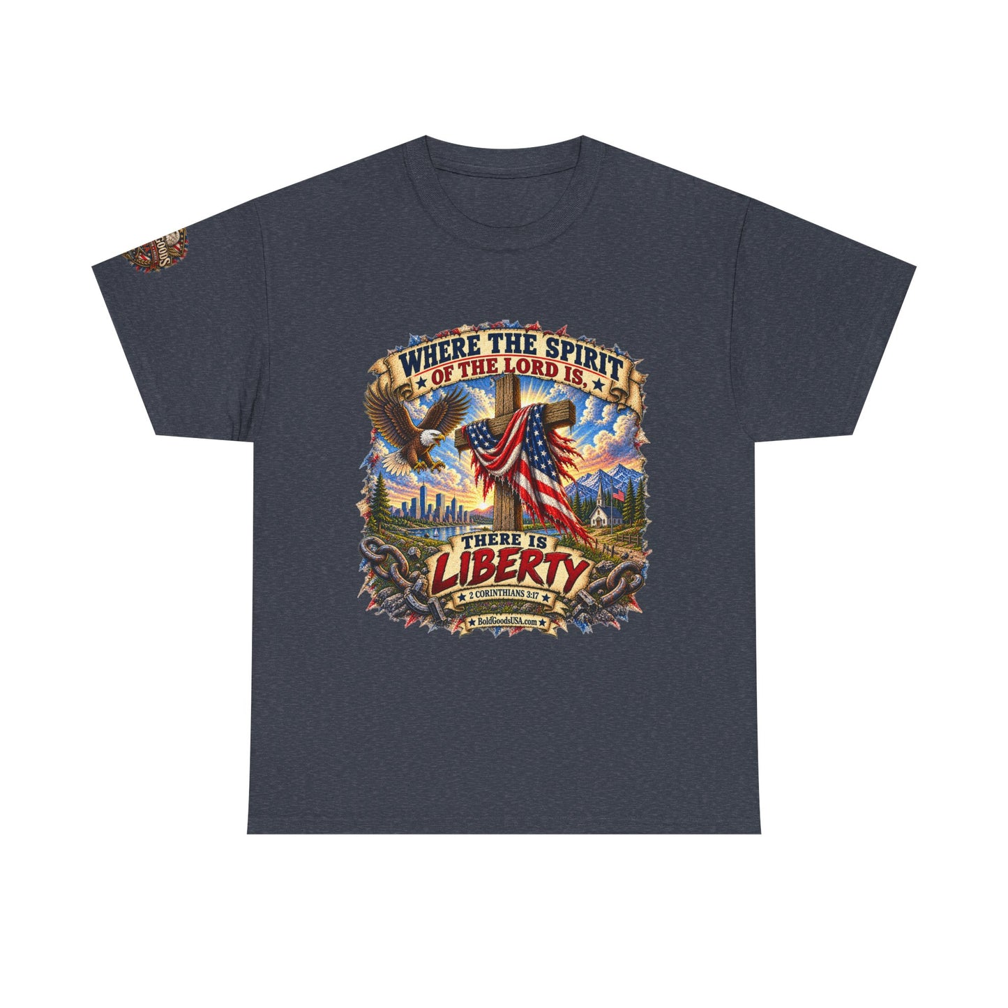 Where the Spirit of the Lord Is… There Is Liberty – Christian Patriotic Graphic T-Shirt | Front Print + Sleeve Logo