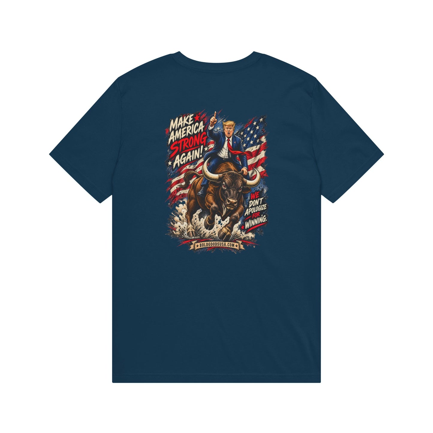 Make America Strong Again - Political Satire Graphic T-Shirt | Back Print + Chest Logo