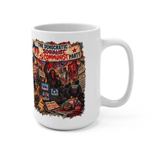 The Democratic Socialist/Communist Party – Political Satire 15oz Mug