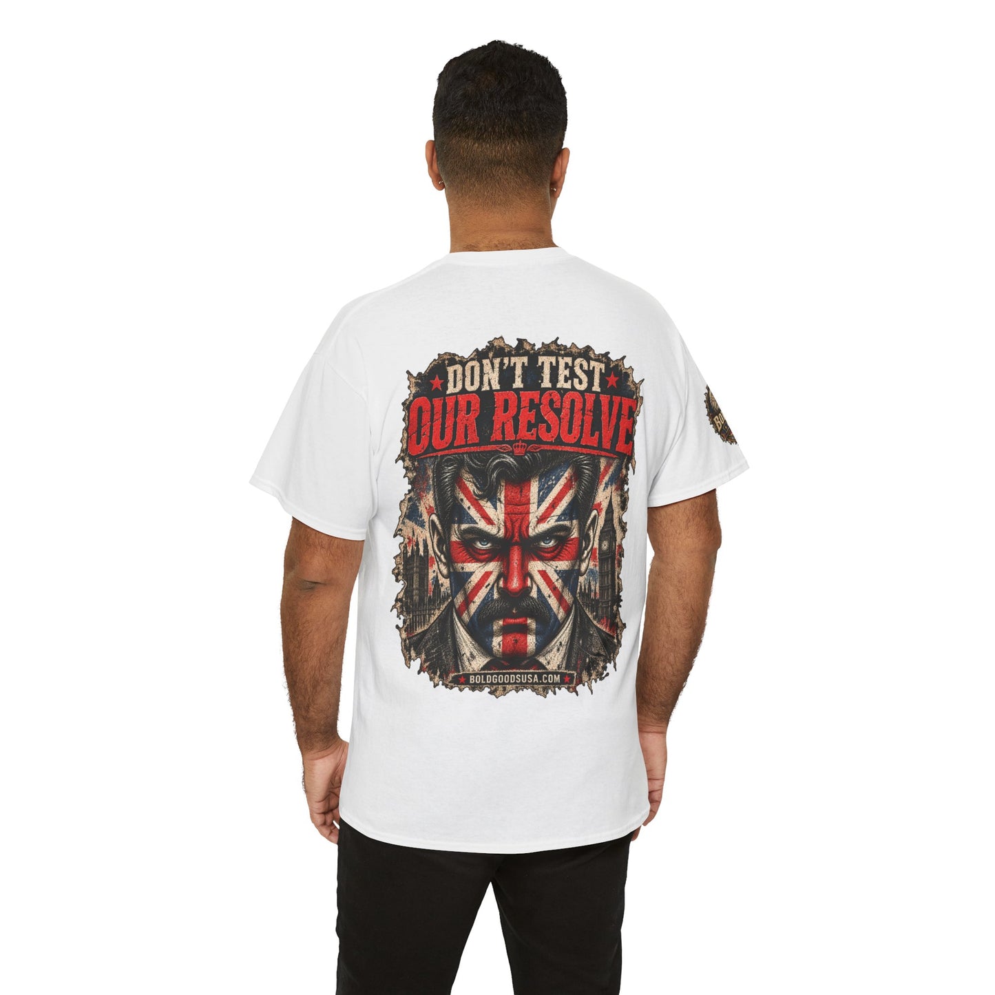 Don't Test Our Resolve UK – UK Printed – Back + Sleeve