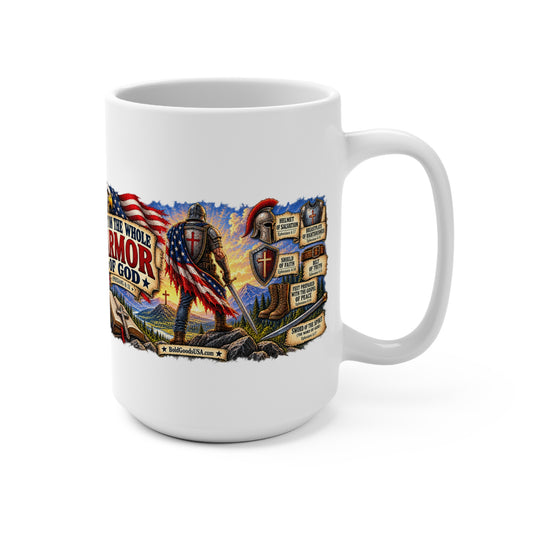 Armor of God  - Christian Patriotic 15oz Mug