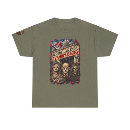 Where Law Ends, Tyranny Begins – Graphic T-Shirt | Front Print + Sleeve Logo