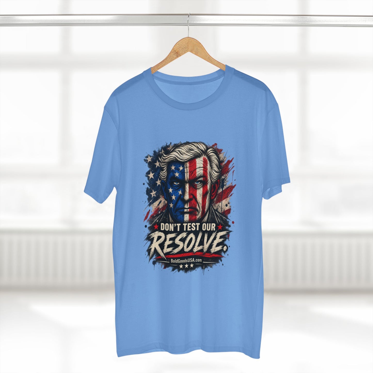 Don't Test Our Resolve USA - Patriotic Graphic T-Shirt | Front Print