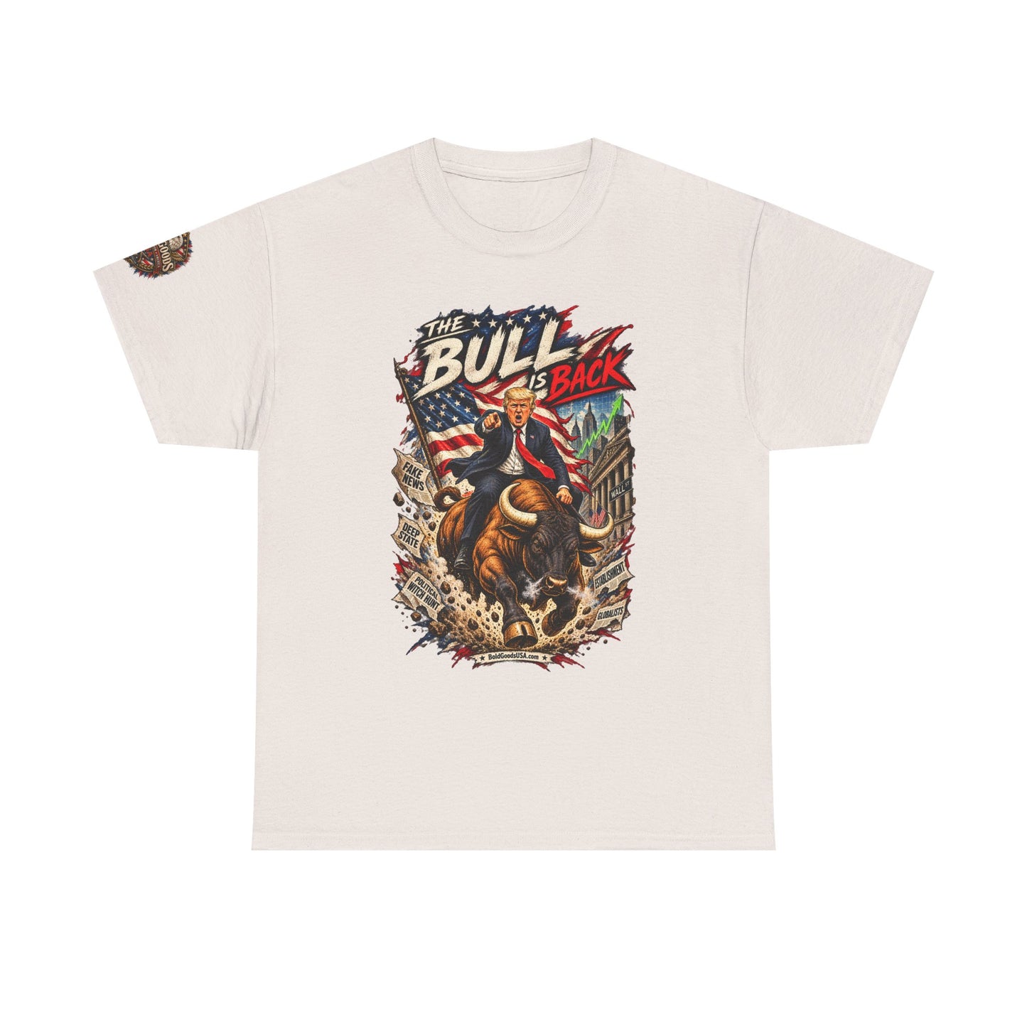 The Bull Is Back – Patriotic Graphic T-Shirt | Front Print + Sleeve Logo