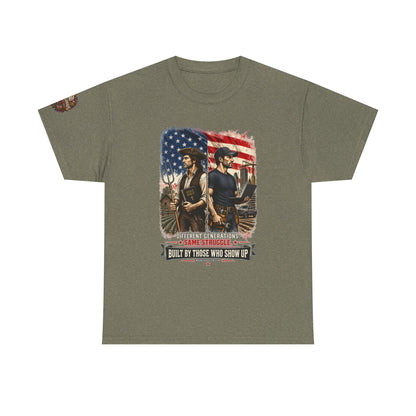 Built By Those Who Show Up – Patriotic Graphic T-Shirt | Front Print + Sleeve Logo