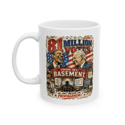 81 Million Votes – Political Satire  11 oz / 15 oz Mug