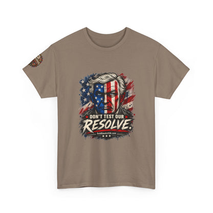 Don't Test Our Resolve T-Shirt | Front Print + Sleeve Logo