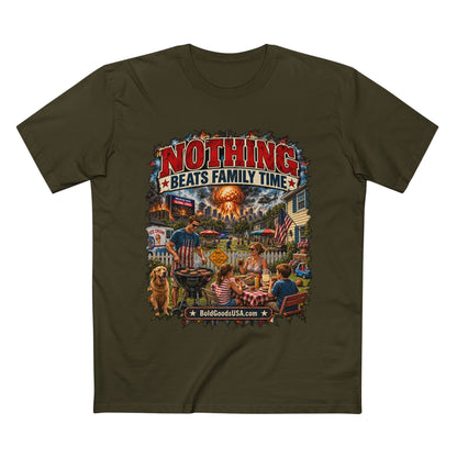 Nothing Beats Family Time – Satire Graphic T-Shirt | Front Print
