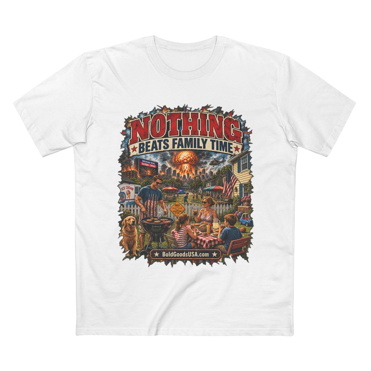 Nothing Beats Family Time – Satire Graphic T-Shirt | Front Print
