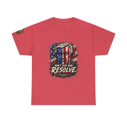 Don't Test Our Resolve T-Shirt | Front Print + Sleeve Logo