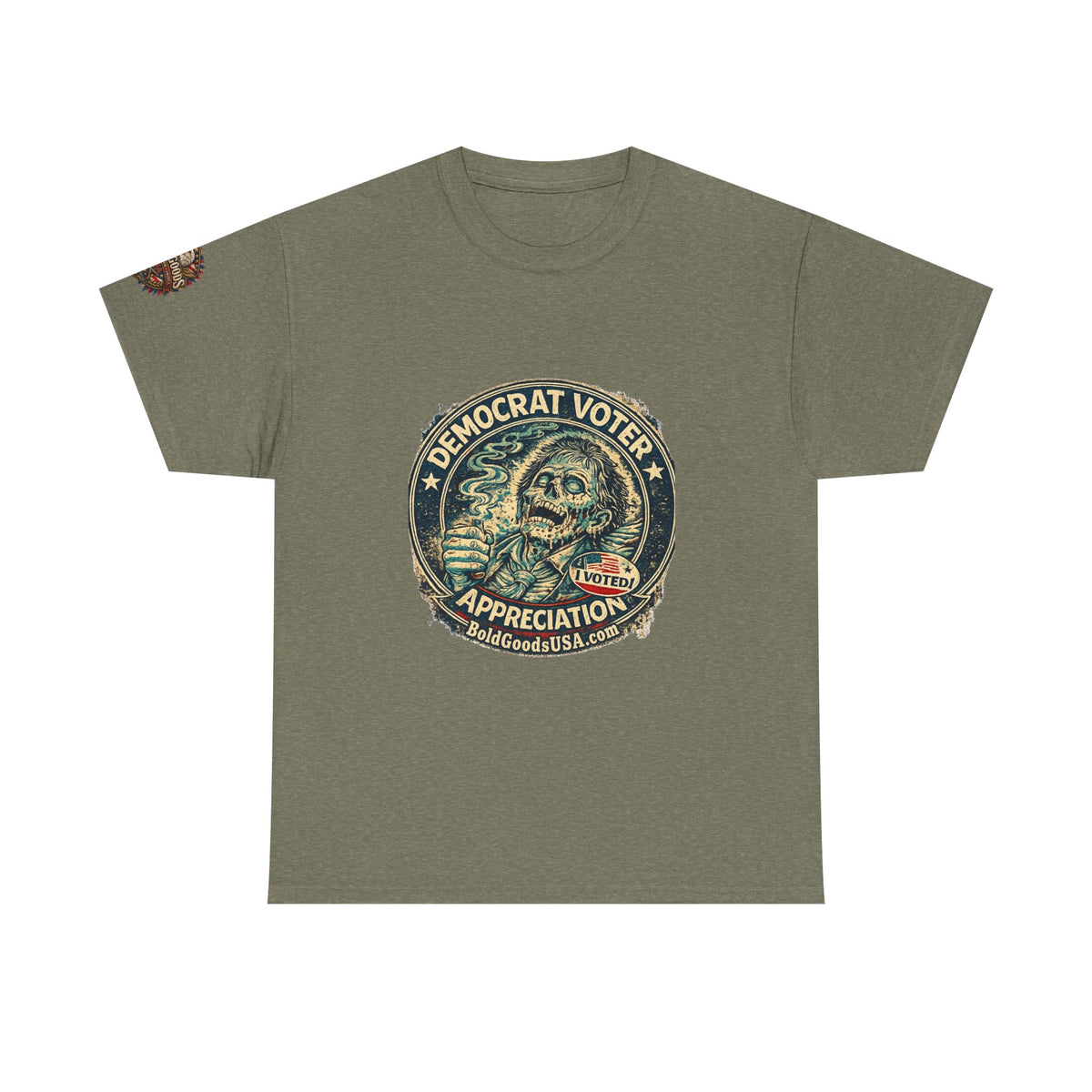 Democrat Voter Appreciation – Political Satire Graphic T-Shirt | Front Print + Sleeve Logo