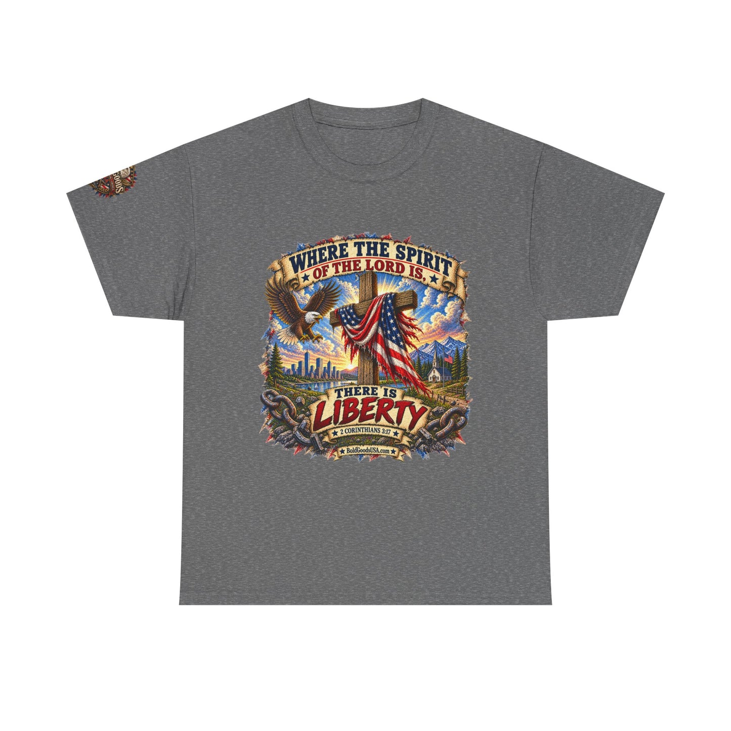Where the Spirit of the Lord Is… There Is Liberty – Christian Patriotic Graphic T-Shirt | Front Print + Sleeve Logo