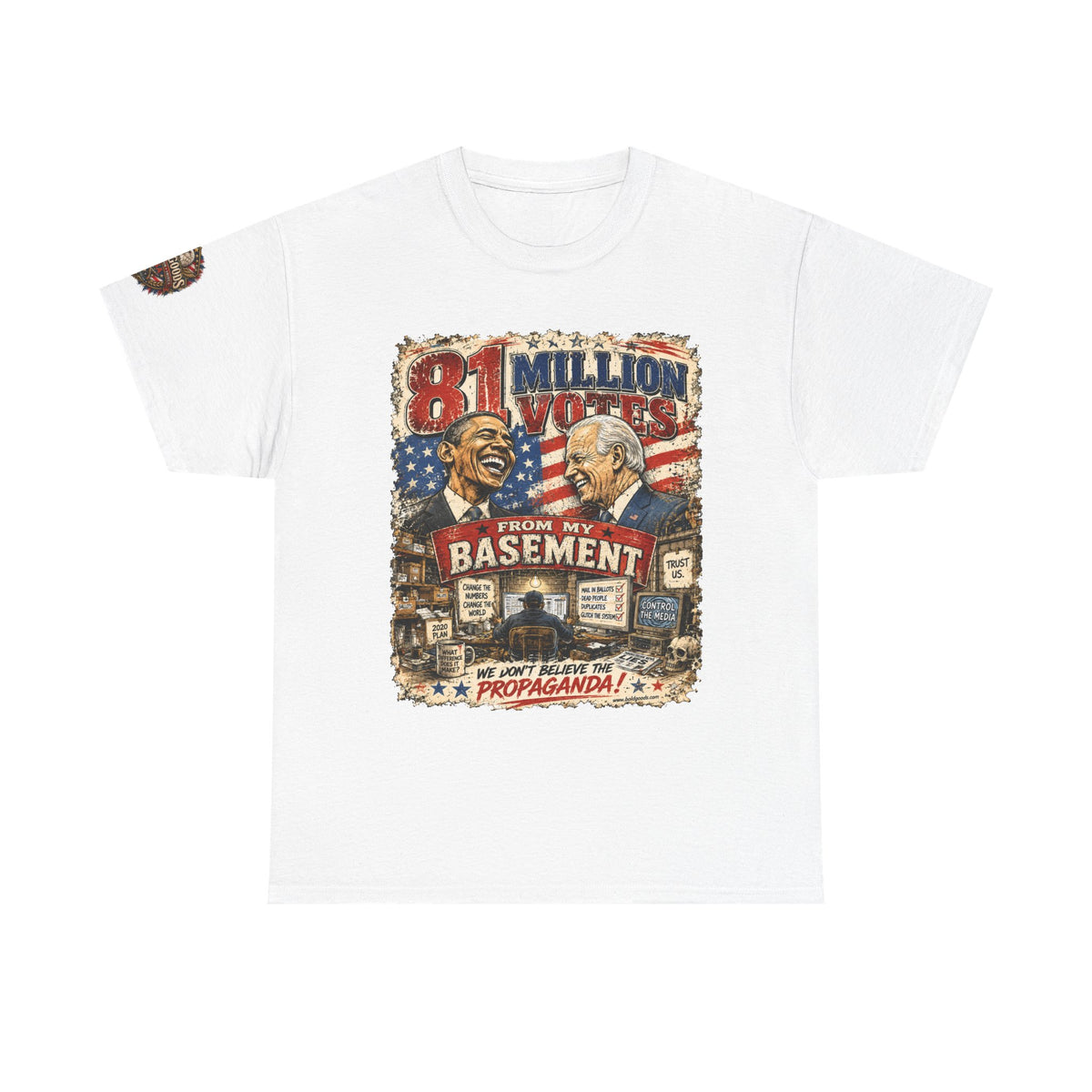 81 Million Votes - Political Satire Graphic T-Shirt | Front Print + Sleeve Logo