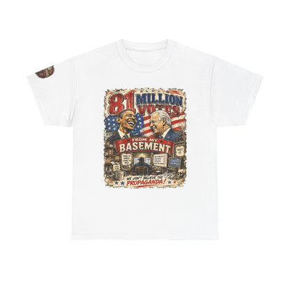81 Million Votes - Political Satire Graphic T-Shirt | Front Print + Sleeve Logo