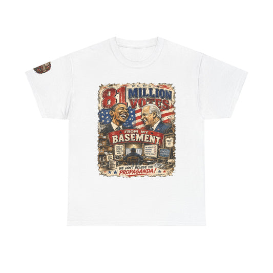 81 Million Votes - Political Satire Graphic T-Shirt | Front Print + Sleeve Logo